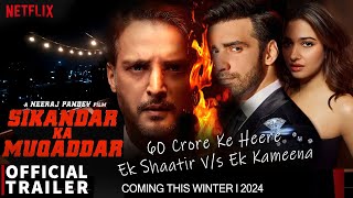 Sikandar ka Muqaddar  TRAILER Coming Soon  Jimmy Avinash Tamannaah Netflix India [upl. by Walkling866]