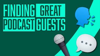 How to Find Guests for your Podcast  Finding Great Podcast Guests [upl. by Adaminah763]