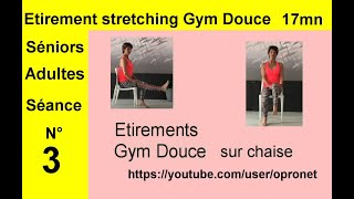 Cours de STRETCHING pour seniors GYM DOUCE SENIOR stretching Etirements sur chaise [upl. by Sivet954]