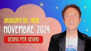 OROSCOPO DEL MESE NOVEMBRE 2024 [upl. by Aubert]