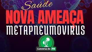 ALERTA DE NOVO VÍRUS METAPNEUMOVÍRUS HUMANO [upl. by Naibaf]