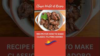 PHILIPPINE CUISINE RECIPE FOR HOW TO MAKE CLASSIC FILIPINO ADOBO 🥘filipinorecipe cookingrecipes [upl. by Odracer]