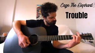 Trouble  Cage The Elephant Acoustic Cover by Joel Goguen [upl. by Schechinger]