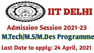 IIT DelhiMTechMSMDes admission Session 2123 [upl. by Yrem]