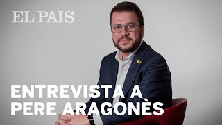 ENTREVISTA  Pere Aragonès [upl. by Franklyn]