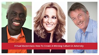 Virtual Masterclass How To Create A Winning Culture in Adversity [upl. by Bucella484]