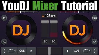 YouDJ Mixer Tutorial [upl. by Martin]