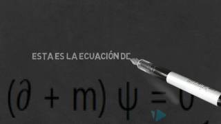 LA ECUACION DE DIRAC [upl. by Nixon631]