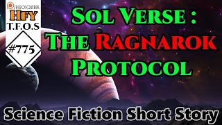 SciFi Short Stories  Sol Verse  The Ragnarok Protocol by eddieddi HFY TFOS 775 [upl. by Yvehc366]