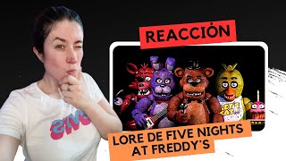 REACCIONAMOS al LORE de FIVE NIGHTS AT FREDDY´S [upl. by Melise]