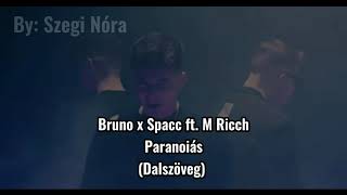 Bruno x Spacc ft M Ricch  Paranoiás Dalszöveg [upl. by Casavant]