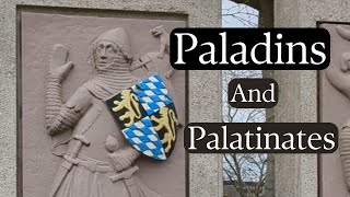 What Is A Paladin And What Is A Palatinate [upl. by Ranite]