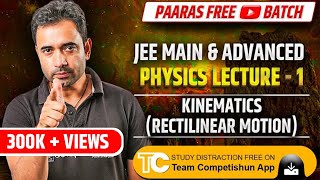 1 Rectilinear motion  Kinematics Physics  IIT advanced JEE main  displacement  velocity [upl. by Haerb324]