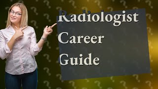 What degree is best for becoming a radiologist [upl. by Paapanen961]