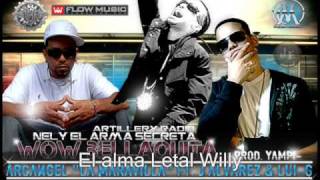 Arcangel ft J Alvarez y LuiG  Wow Bellaquita Original ProdBy Yampi amp Nely El Arma Secreta [upl. by Brotherson779]