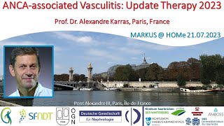 ANCAassociated Vasculitis Update Therapy 2023  Prof Dr Alexandre Karras Paris France [upl. by Anilrac506]