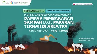 Webinar quotDioksin dan Kesehatan Lingkungan Dampak Pembakaran Sampah dan Paparan Ternak di Area TPAquot [upl. by Effy916]