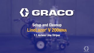 Graco LineLazer V 200MMA 11  Setup amp Cleanup [upl. by Nahte]