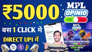 MPL Opinio Game Kaise Khele 2024  FREE में पैसा कैसे कमाए  New Earning App  Upi Earning App Ipl [upl. by Cerelly]