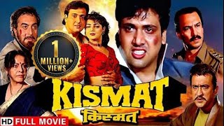 किस्मत  एक अनोखी कहानी  Govinda Mamta Kulkarni  Kismat Full HD Movie [upl. by Ehling]