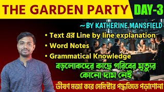 The Garden Party by Katherine Mansfield Day03 গরিবের কোনো দাম নেই The Garden Party for Class 11 [upl. by Ytisahc]