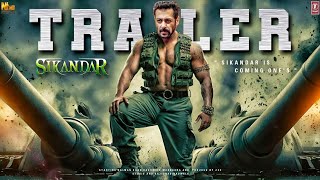 SIKANDAR  Official Trailer  Salman Khan  Rashmika Mandanna  Sathyaraj  Sikandar New Update [upl. by Denman]