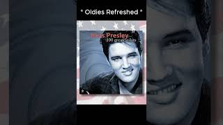 A Fool Such As I  Elvis Presley  Oldies Refreshed golden music oldieclassics [upl. by Gnes]