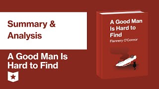 A Good Man Is Hard to Find by Flannery OConnor  Summary amp Analysis [upl. by Darell]