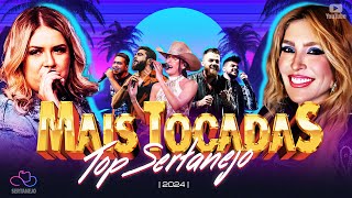 Top Sertanejo as mais tocadas 2024 Coletânea das Músicas Mais Amadas  Universitário 2024 [upl. by Enytsuj]