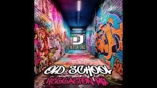 Old School Reggaeton Mix [upl. by Randene]