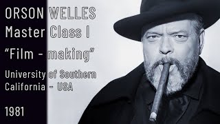 Orson Welles  Filmmaking Master Class I  University of Southern California 1981 Restored 2001  4K [upl. by Enitsuga107]