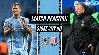 Kyle McFadzean and Mark Robins offer verdicts on Coventry Citys defeat to Stoke  Match Reaction [upl. by Earased146]