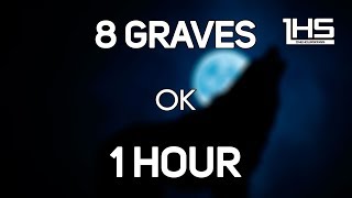 8 Graves  OK  1 Hour Version [upl. by Freedman]