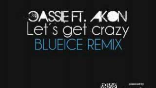 Cassie ft Akon  Let´s get Crazy Blueice Remix [upl. by Limber]