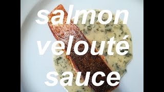 pan fried salmon fillet with a classic dill velouté sauce [upl. by Dona5]