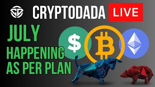 CRYPTO JULY HAPPENING AS PER PLAN   QampA with CryptoDada [upl. by Mavra595]