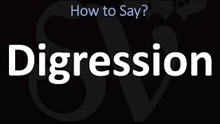 How to Pronounce Digression CORRECTLY [upl. by Kingston]