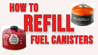 How to refill backpacking stove fuel canisters with butane  Cheap amp Easy [upl. by Aloysia820]