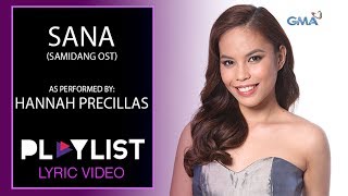 Playlist Lyric Video Sana by Hannah Precillas Saimdang OST [upl. by Lleraj]