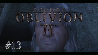 The Elder Scrolls IV Oblivion 13  I Hate Ghosts [upl. by Helsie815]