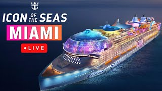 🔴 Port Miami Cruise Ship Departures with ICON of the Seas [upl. by Elspeth771]