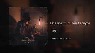 RINI  Oceane ft Olivia Escuyos Audio [upl. by Annail]