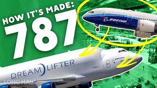 From Start to Finish How The Boeing 787 Is Made [upl. by Housen]