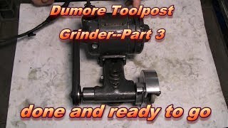 Dumore Toolpost Grind Part 3done and ready to go [upl. by Airogerg]