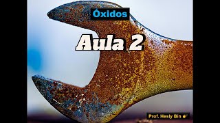 Óxidos  Aula 2 Classificação [upl. by Rafaj891]