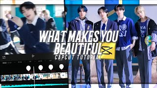 WHAT MAKES YOU BEAUTIFUL NEW KPOP TIKTOK TREND EDIT CAPCUT TUTORIAL [upl. by Starla210]