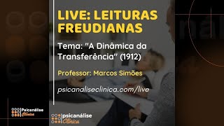 Live Leituras Freudianas  A Dinâmica da Transferência 1912 [upl. by Allissa639]