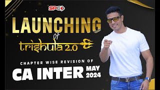 LAUNCHING TRISHULA 20 CHAPTER WISE REVISION OF CA INTER MAY 2024 I CA SWAPNIL PATNI [upl. by Kata]