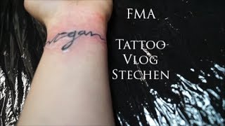 FMA Veganes Tattoo Vlog Stechen [upl. by Anoiuq843]