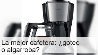 Cafetera ideal Goteo vs Algarroba [upl. by Vala]